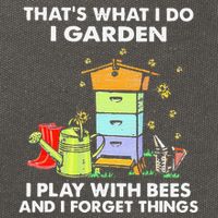 ThatS What I Do I Garden I Play With Bees & I Forget Things Cotton Canvas Backpack