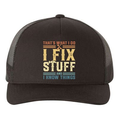 That's What I Do I Fix Stuff And I Know Things Retro Vintage Yupoong Adult 5-Panel Trucker Hat
