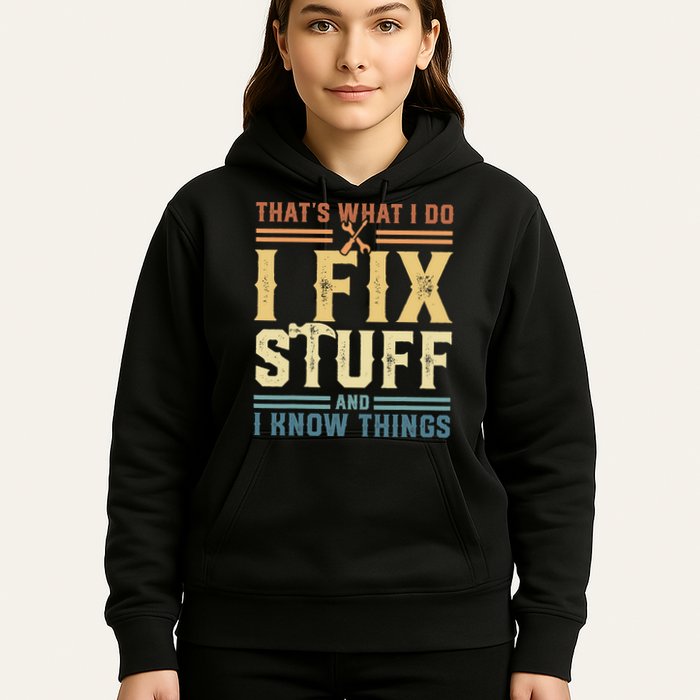 That's What I Do I Fix Stuff And I Know Things Retro Vintage Hoodie