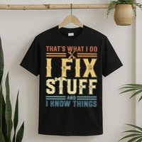 That's What I Do I Fix Stuff And I Know Things Retro Vintage T-Shirt
