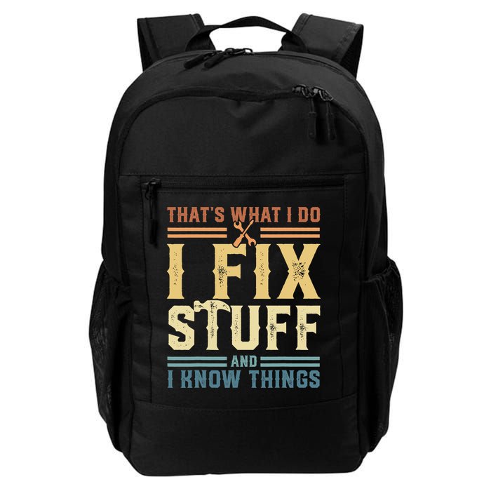 That's What I Do I Fix Stuff And I Know Things Retro Vintage Backpack
