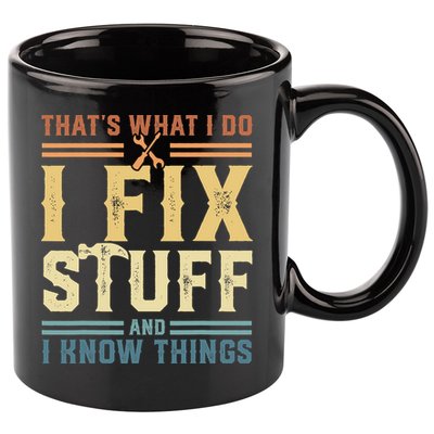 That's What I Do I Fix Stuff And I Know Things Retro Vintage 11oz C Handle Ceramic Mug