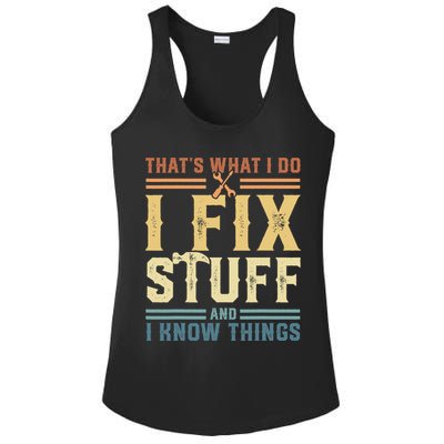 That's What I Do I Fix Stuff And I Know Things Retro Vintage Ladies PosiCharge Competitor Racerback Tank