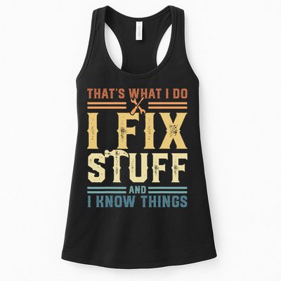 That's What I Do I Fix Stuff And I Know Things Retro Vintage Womens Tank Top