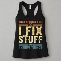 That's What I Do I Fix Stuff And I Know Things Retro Vintage Womens Tank Top