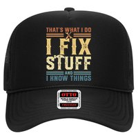 That's What I Do I Fix Stuff And I Know Things Retro Vintage Trucker Hat