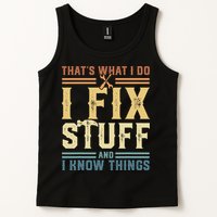 That's What I Do I Fix Stuff And I Know Things Retro Vintage Tank Top