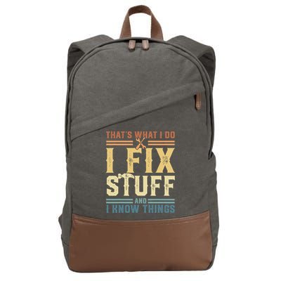 That's What I Do I Fix Stuff And I Know Things Retro Vintage Cotton Canvas Backpack