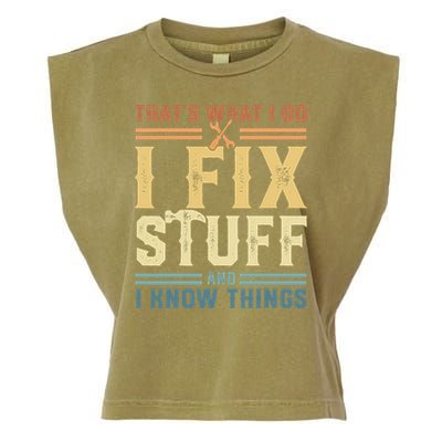 That's What I Do I Fix Stuff And I Know Things Retro Vintage Garment-Dyed Women's Muscle Tee