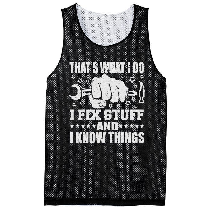 That's What I Do I Fix Stuff And I Know Things Man Mesh Reversible Basketball Jersey Tank