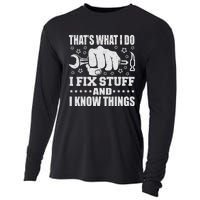 That's What I Do I Fix Stuff And I Know Things Man Cooling Performance Long Sleeve Crew