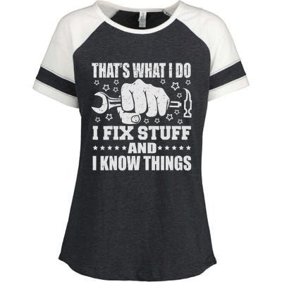 That's What I Do I Fix Stuff And I Know Things Man Enza Ladies Jersey Colorblock Tee