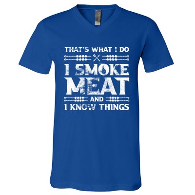 Thats What I Do I Smoke Meat And I Know Things Funny Saying Gift V-Neck T-Shirt