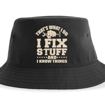 That's What I Do I Fix Stuff And I Know Things Funny Saying Sustainable Bucket Hat