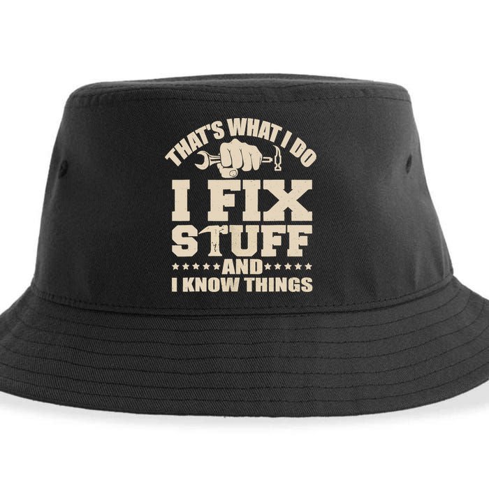 That's What I Do I Fix Stuff And I Know Things Funny Saying Sustainable Bucket Hat