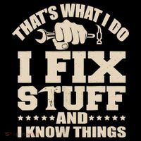 That's What I Do I Fix Stuff And I Know Things Funny Saying Sustainable Knit Beanie