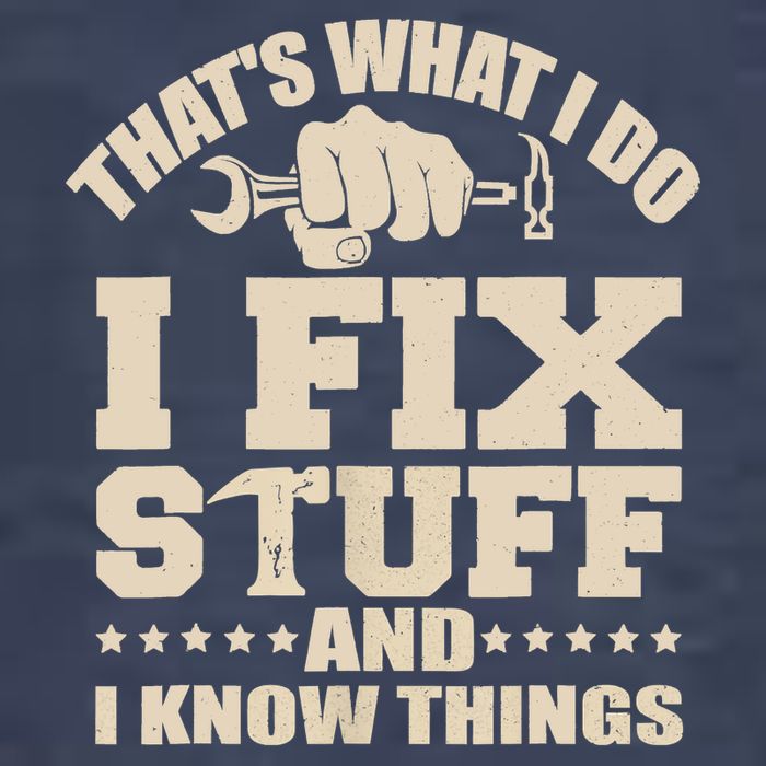 That's What I Do I Fix Stuff And I Know Things Funny Saying Vector Backpack