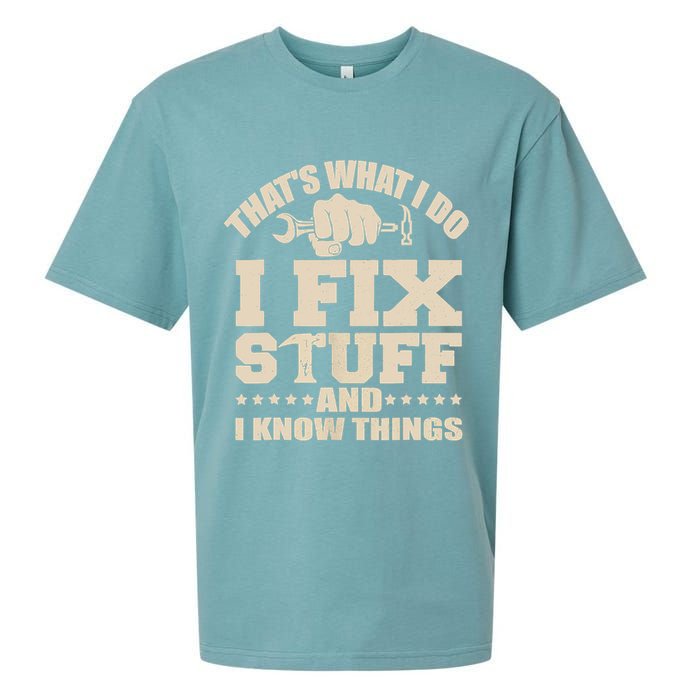 That's What I Do I Fix Stuff And I Know Things Funny Saying Sueded Cloud Jersey T-Shirt