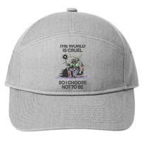 The World Is Cruel So I Choose Not To Be 7-Panel Snapback Hat