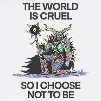 The World Is Cruel So I Choose Not To Be Cool Comfort Performance Bucket Hat