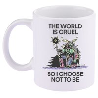 The World Is Cruel So I Choose Not To Be 11oz C Handle Ceramic Mug