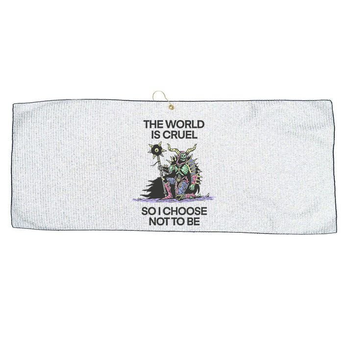 The World Is Cruel So I Choose Not To Be Large Microfiber Waffle Golf Towel
