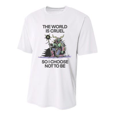 The World Is Cruel So I Choose Not To Be Youth Performance Sprint T-Shirt