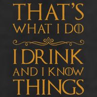 Thats What I Do I Drink And I Know Things 7 Panel Mesh Trucker Snapback Hat