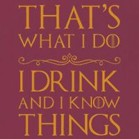 Thats What I Do I Drink And I Know Things 16oz Travel Tumbler