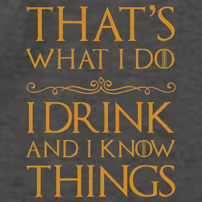 Thats What I Do I Drink And I Know Things Vector Backpack