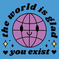 The World Is Glad You Exist Mental Health Tie Dye Hoodie