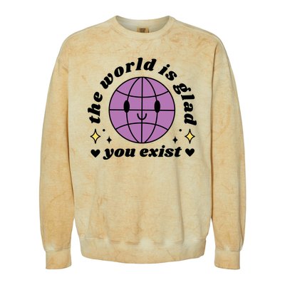 The World Is Glad You Exist Mental Health Colorblast Crewneck Sweatshirt