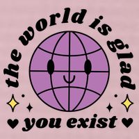 The World Is Glad You Exist Mental Health 25L Jumbo Tote
