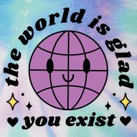 The World Is Glad You Exist Mental Health Legacy Tie Dye Trucker Hat