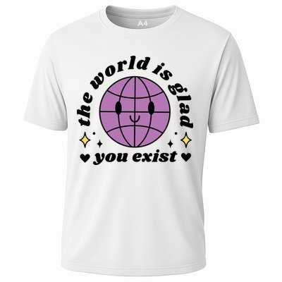 The World Is Glad You Exist Mental Health Performance Shirt