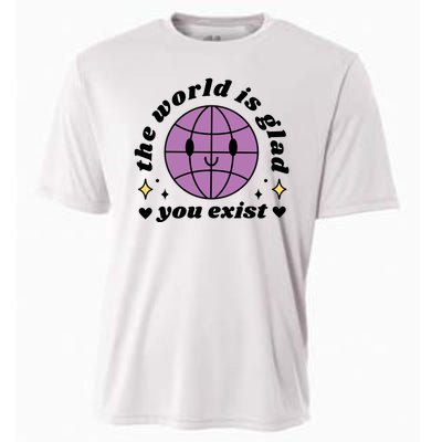 The World Is Glad You Exist Mental Health Cooling Performance Crew T-Shirt