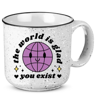 The World Is Glad You Exist Mental Health 15oz Campfire Ceramic Mug