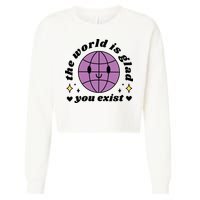 The World Is Glad You Exist Mental Health Cropped Pullover Crew