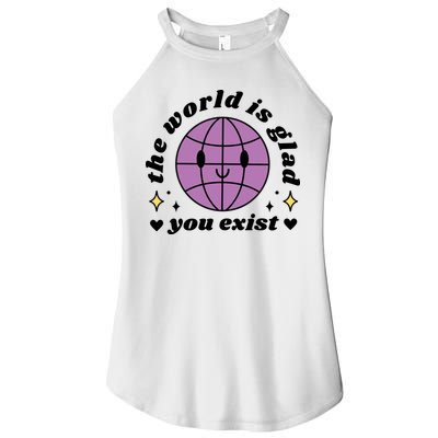 The World Is Glad You Exist Mental Health Women's Perfect Tri Rocker Tank