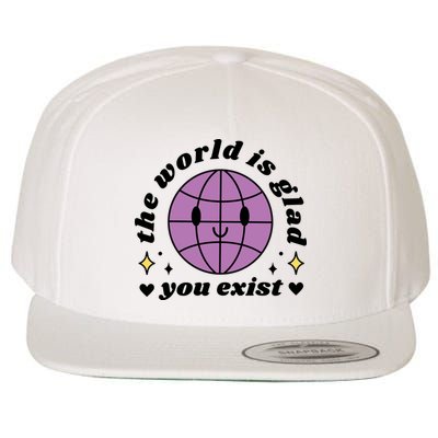 The World Is Glad You Exist Mental Health Wool Snapback Cap