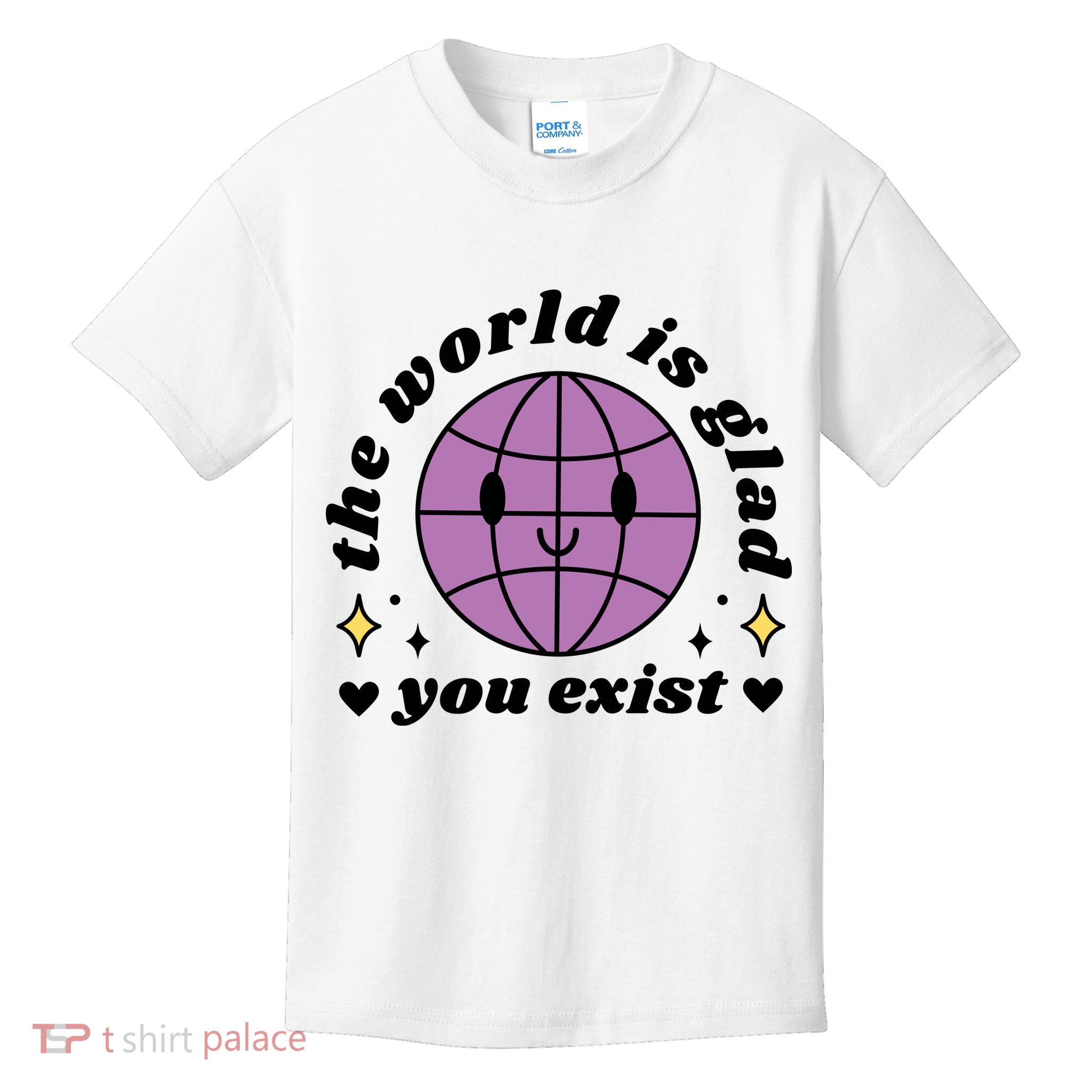 The World Is Glad You Exist Mental Health Kids T-Shirt