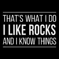ThatS What I Do I Like Rocks And I Know Things Mousepad