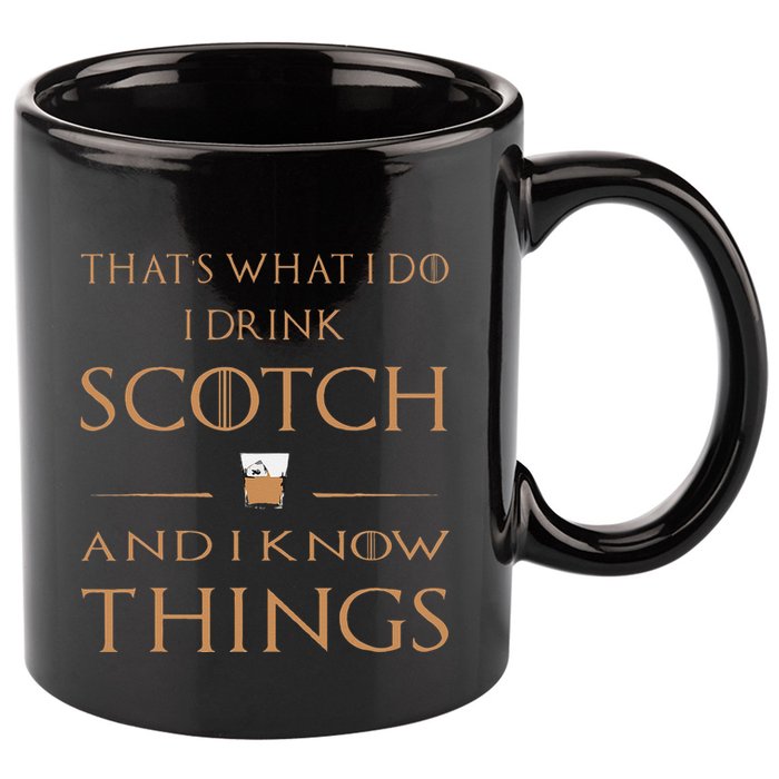 That's What I Do I Drink Scotch and I Know Things  11oz C Handle Ceramic Mug