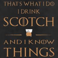 That's What I Do I Drink Scotch and I Know Things  Tumbler