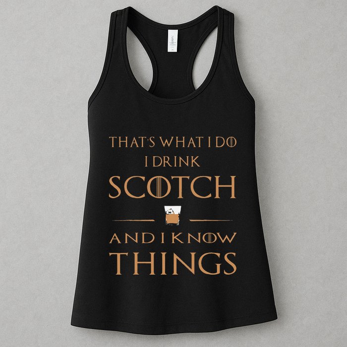 That's What I Do I Drink Scotch and I Know Things  Womens Tank Top