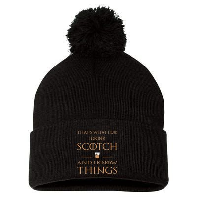 That's What I Do I Drink Scotch and I Know Things  Pom Pom 12in Knit Beanie