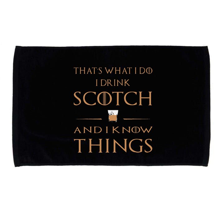 That's What I Do I Drink Scotch and I Know Things  Microfiber Hand Towel