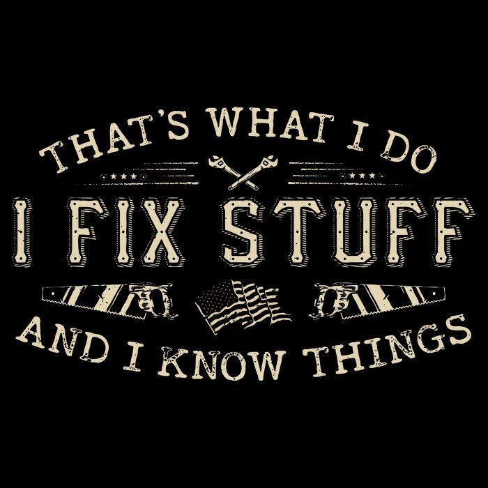 ThatS What I Do I Fix Stuff And I Know Things 16 in Basic Backpack