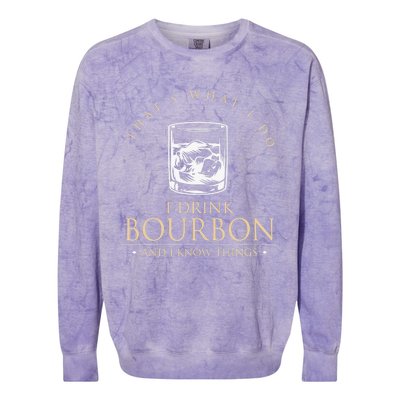 That's What I Do I Drink Bourbon And I Know Things Vintage Colorblast Crewneck Sweatshirt