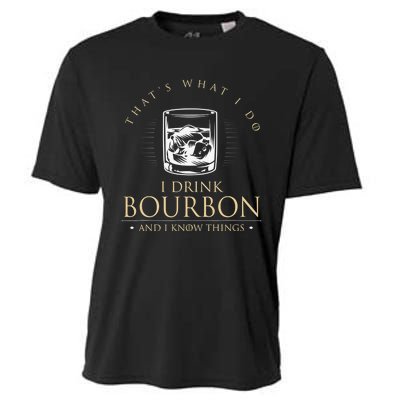 That's What I Do I Drink Bourbon And I Know Things Vintage Cooling Performance Crew T-Shirt